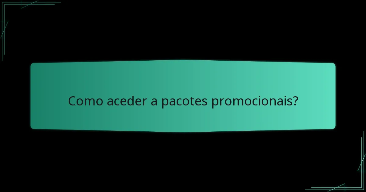 Onde estão disponíveis pacotes promocionais regionalmente?