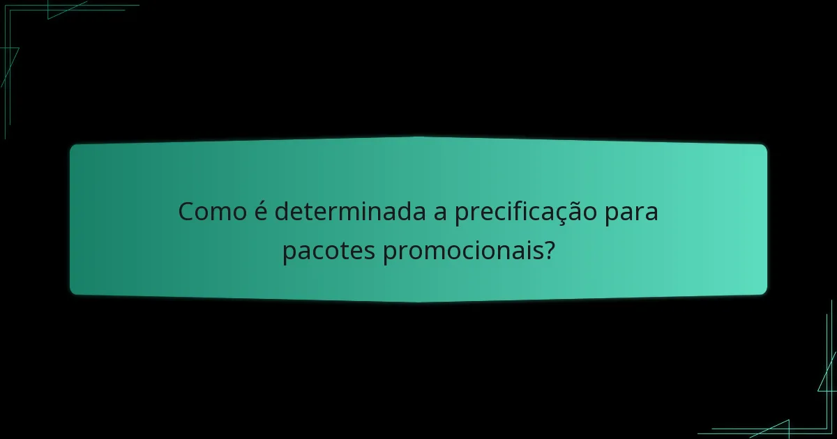 Quais são as propostas de valor dos pacotes promocionais?