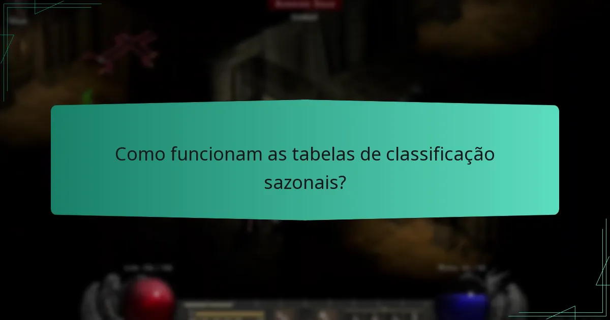 Como funcionam as tabelas de classificação sazonais?