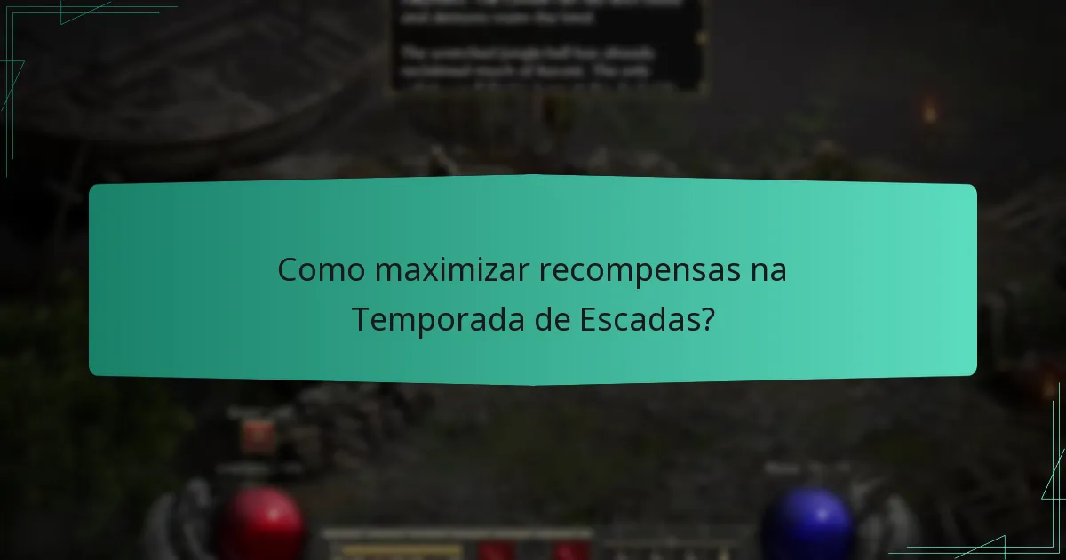 Quais são os diferentes níveis de recompensas na Temporada de Escadas?