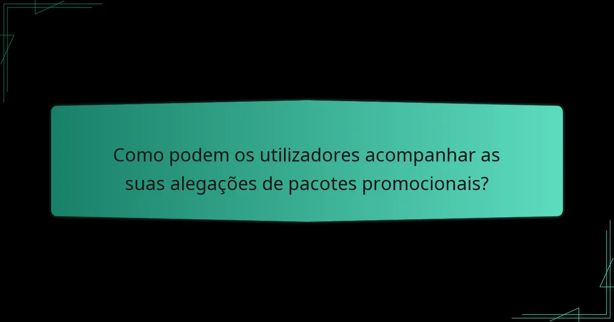 Que notificações estão disponíveis para alegações de pacotes promocionais?
