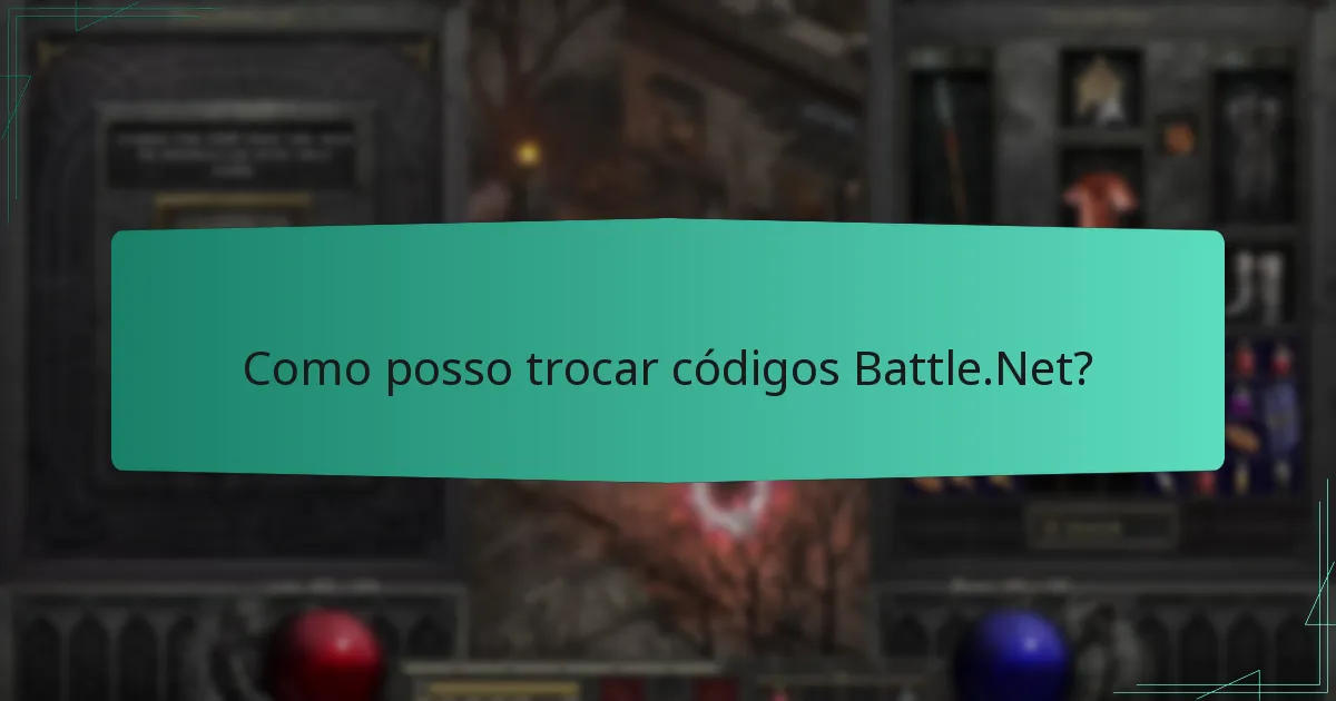 Como posso trocar códigos Battle.Net?