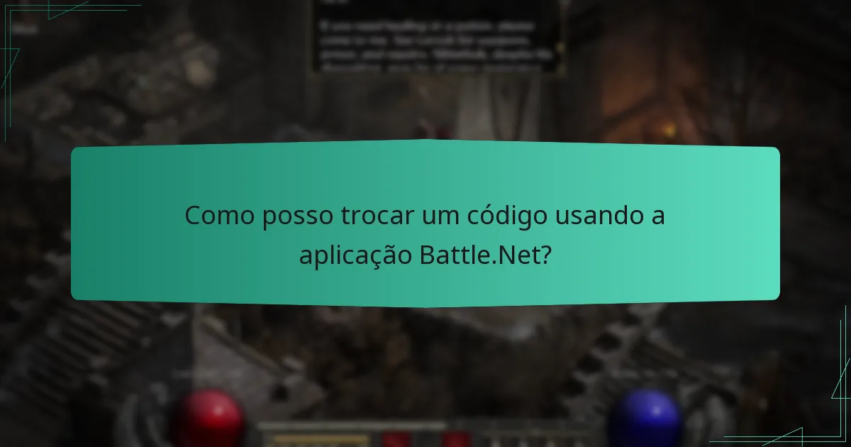 Como posso trocar um código usando a aplicação Battle.Net?
