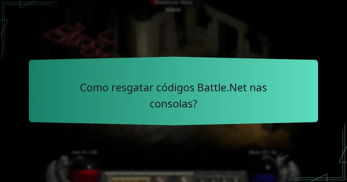 Como resgatar códigos Battle.Net nas consolas?