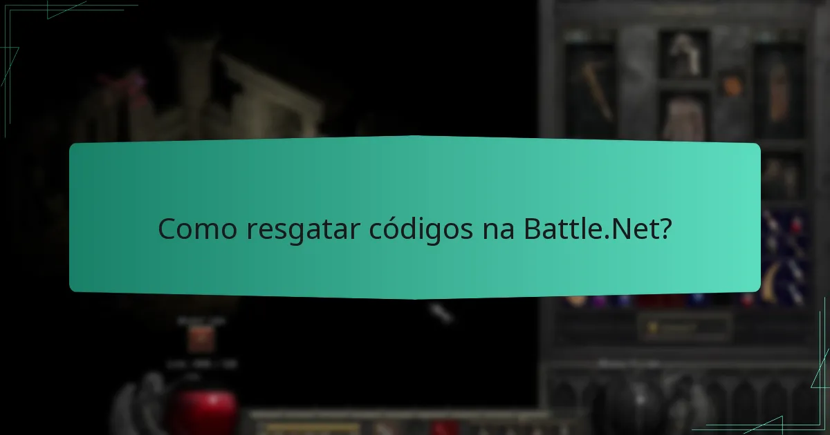 Como resgatar códigos na Battle.Net?