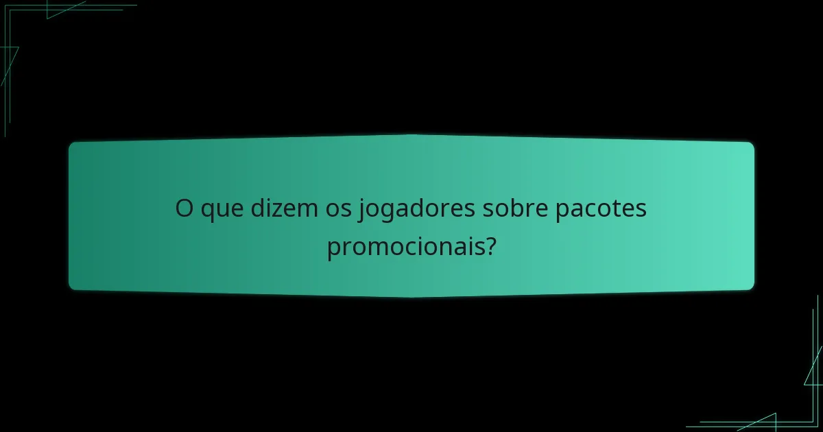 Qual é o valor dos pacotes promocionais?
