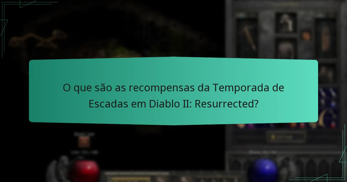 Como as recompensas da Temporada de Escadas se comparam a outros sistemas de recompensas?
