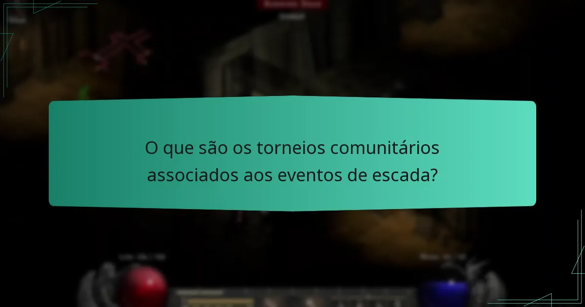 O que são os torneios comunitários associados aos eventos de escada?