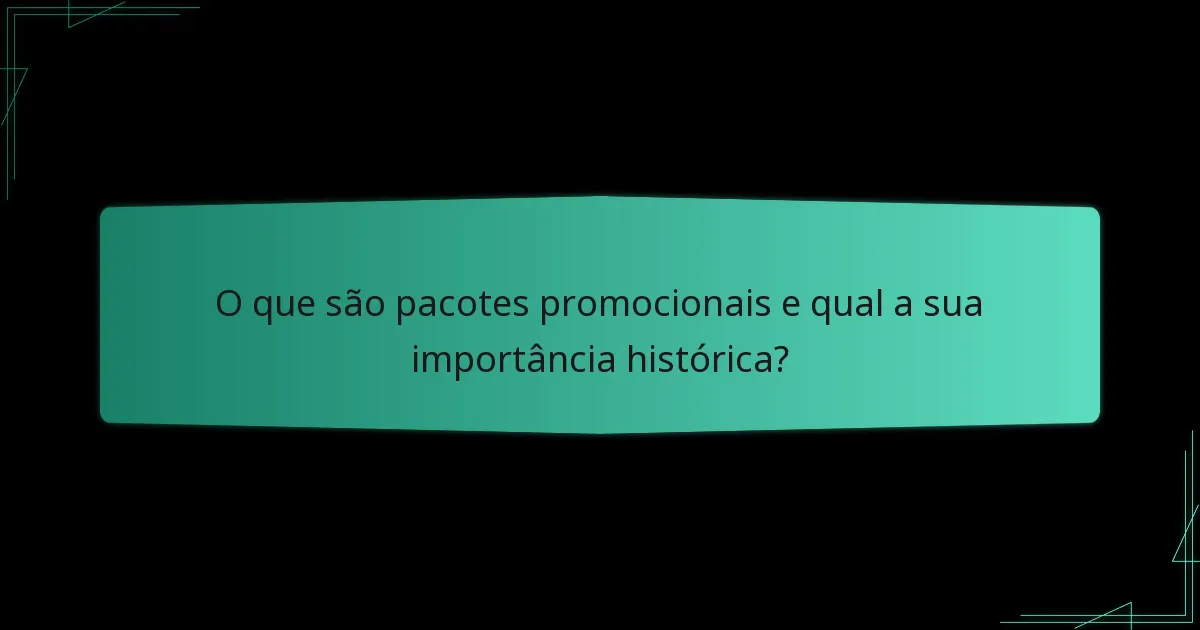 Qual é o impacto comunitário dos pacotes promocionais?