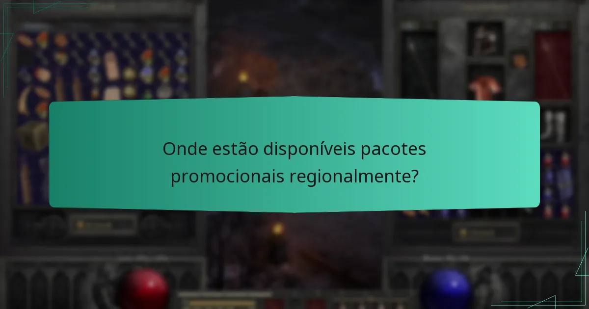 Onde estão disponíveis pacotes promocionais regionalmente?