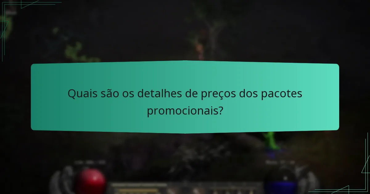 Quais são os detalhes de preços dos pacotes promocionais?