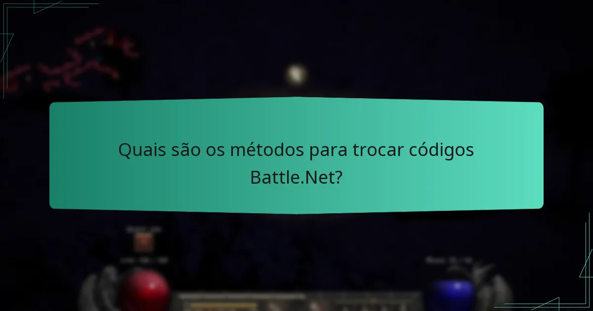Que tipos de códigos podem ser trocados na Battle.Net?