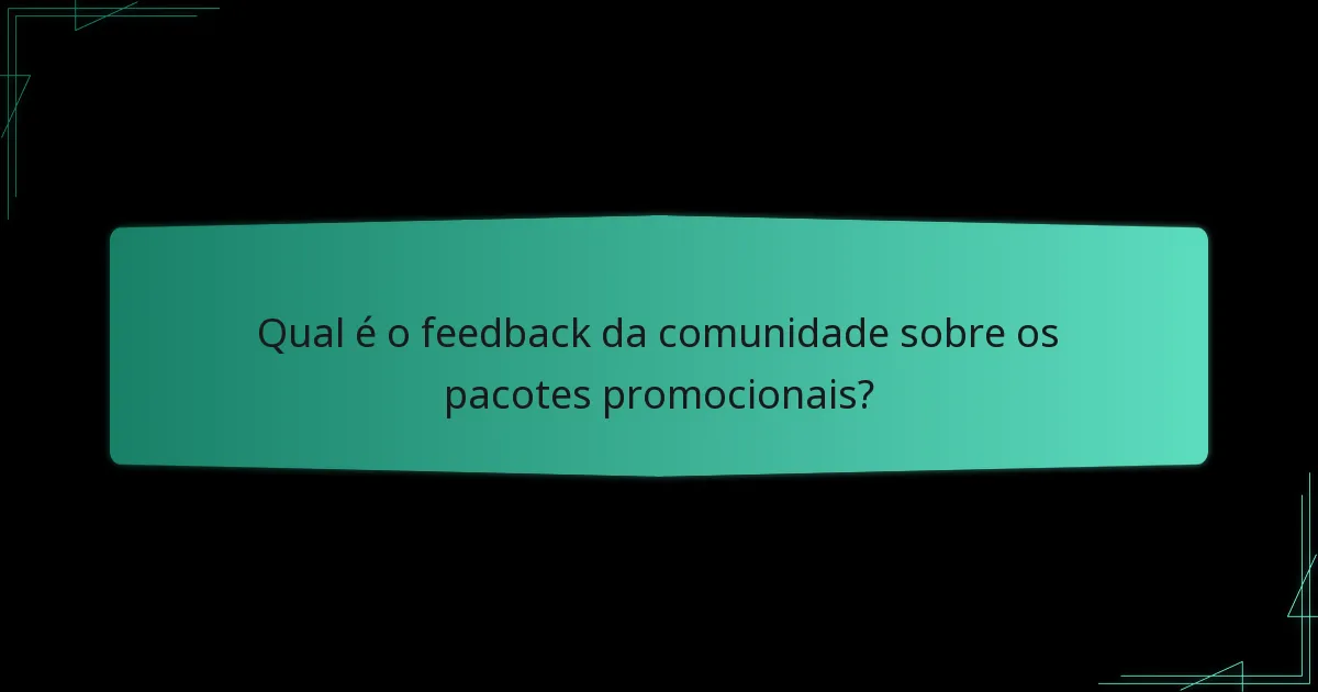 Quais pacotes promocionais são os mais recomendados?