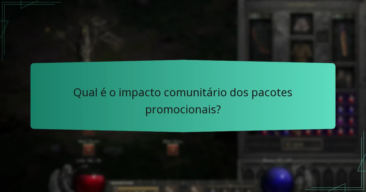 Qual é o impacto comunitário dos pacotes promocionais?