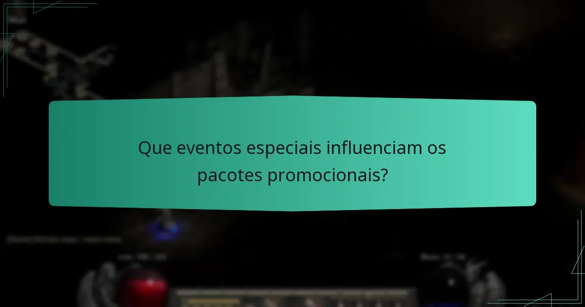 Que eventos especiais influenciam os pacotes promocionais?